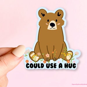 STICKER Could Use A Hug Bear | Skateboard Sticker, Car Sticker, Laptop Vinyl Sticker, Weather Resistant Vinyl Stickers 3&quot;