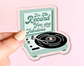 MAGNET For The Record You're Fabulous! | Fridge Car Magnet, Decorative Magnet, Car Decal, Weatherproof Magnet  4"
