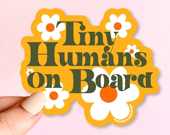 BUMPER STICKER Tiny Humans On Board!  & Tiny Human On Board! | Bumper Sticker, Decorative Car Sticker, Car Decal, Weatherproof Sticker 5"