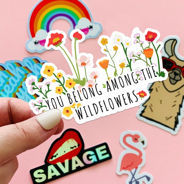 MAGNET You Belong Among The Wildflowers | Fridge Magnet, Car Magnet, Decorative Magnet, Car Decal, Cute Gift, Weatherproof Magnet 4.5"