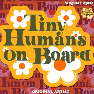 MAGNET Tiny Humans On Board! & Tiny Human On Board! | Fridge Car Magnet, Decorative Magnet, Car Decal, Weatherproof Magnet 5"