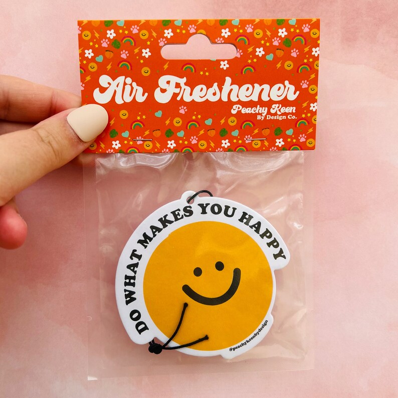 Air Freshener Smiley Face Do What Makes You Happy Car Air Etsy