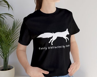 Camiseta divertida de Fox, regalo para amantes de los zorros, camiseta bonita de zorro, camiseta amante de los animales, fácilmente distraída por los zorros
