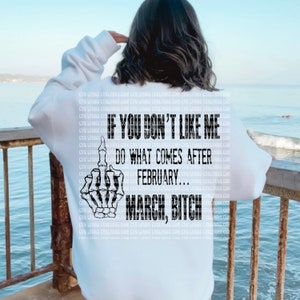 If you don’t like me, March! Snarky funny design digital download png