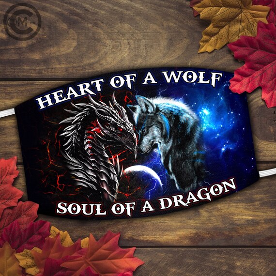 Heart of the Wolf Soul of A Dragon Face 