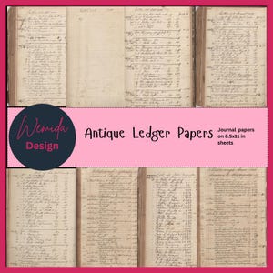 May include: A collage of antique ledger papers with handwritten entries. The papers are aged with a sepia tone, and the text "Antique Ledger Papers" is displayed in the center. The papers are 8.5x11 inches.