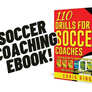 May include: A book titled "110 Drills for Soccer Coaches" with a red and yellow cover. The book includes seven books in one and is for amateur soccer coaches. The author is Chris King. The image also includes the text "Soccer Coaching Ebook!"