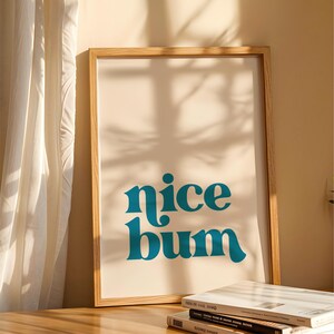 Nice Bum - Blue Bathroom Wall Art Print | Home decor, typography poster, bathroom sign, minimalist | Digital download printable art