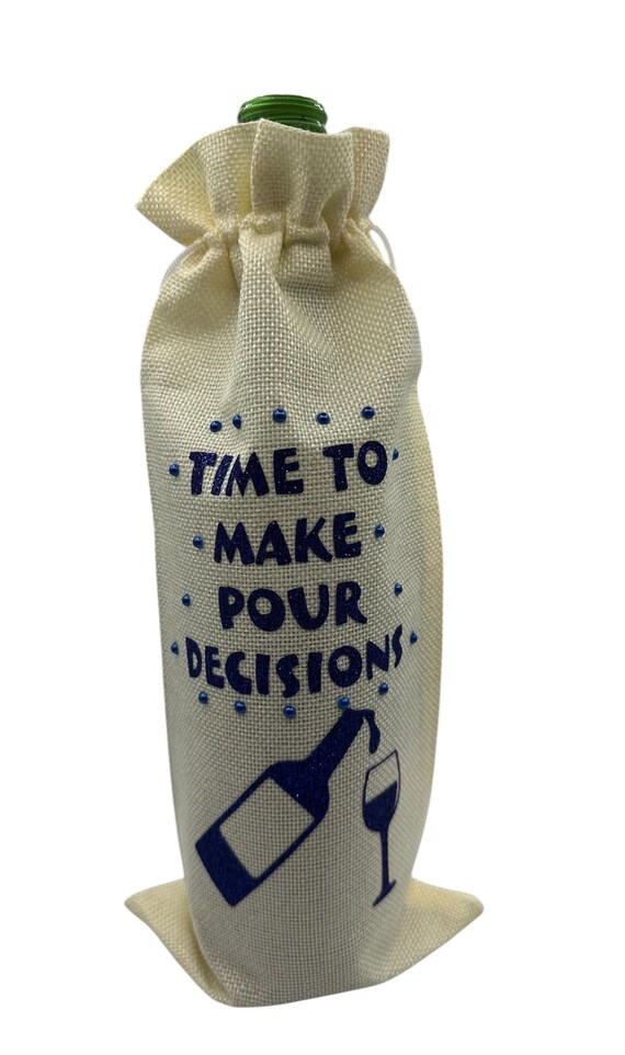 Time to make pour decision (cream bag, blue writing)