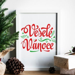 Czech Sayings Vesele Vanoce Czech Christmas Printables Christmas Mantle Merry Christmas Sign Czech Gifts Czech Wall Art Digital Print image 1