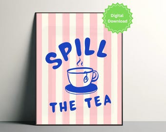 Spill the Tea Print: tipografia blu cobalto, arte moderna per la cucina (download digitale)