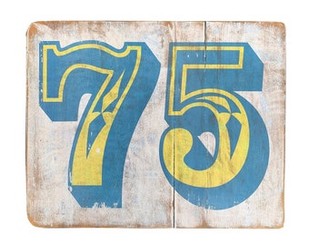 Number 75 fairground vintage style old wooden sign, large antique style, retro, typographic, cool type design, fairground lettering, funfair