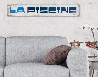 La Piscine wooden sign, vintage antique style sign, swimming pool art, for a swimmer, french word, handmade upcycled wood , retro swim gift