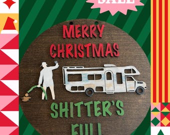 Holiday Door Hanger Sign - Hilarious Christmas Decor - Clark Griswold. Cousin Eddie Shitters Full. Christmas Vacation.
