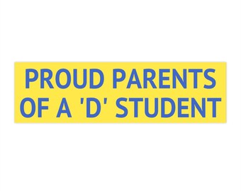 Proud Parents of a D Student - Etsy
