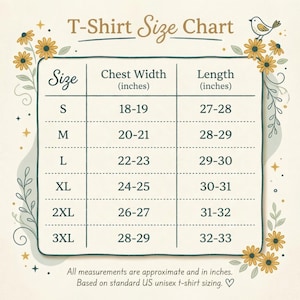 May include: A T-shirt size chart with chest width and length measurements in inches. Sizes range from S to 3XL, with chest widths from 18-29 inches and lengths from 27-33 inches. The chart is surrounded by floral and bird illustrations.