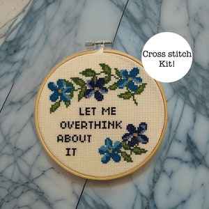 Let me overthink about it, funny/rude/offensive cross stitch kit