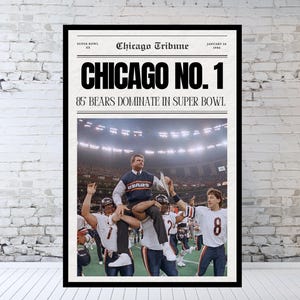 1985 Chicago Bears, Bears Super Bowl, 85 Bears, Super Bowl XX, Mike Ditka, Chicago Bears Newspaper