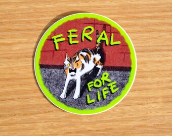 Feral Cat Sticker | Feral For Life Sticker | Funny Feral Cat Sticker