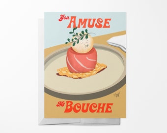 You Amuse My Bouche | Greeting Card