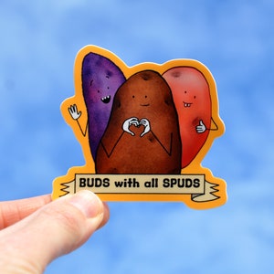 Buds With All Spuds Sticker Potato Lover Sticker Cute Potato Sticker image 2