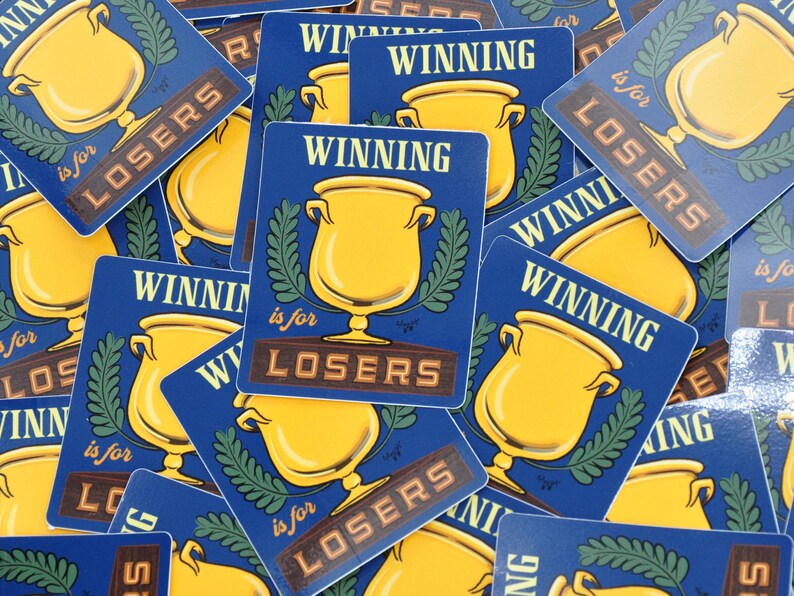 Winning is for Losers Funny Stickers for Losers Winners VS Losers image 2