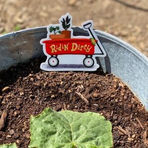 Ridin&#39; Dirty | Die-Cut Sticker, Gardening Bumper Sticker, Garden Dirt Sticker, Plant Sticker, Vinyl Sticker, Plant Mom sticker