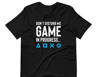 Do Not Disturb Gamer Tshirt, Gifts for Men Gamer