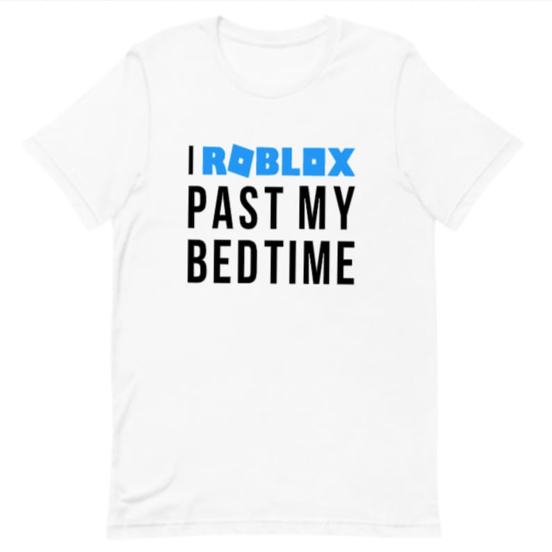 Past My Bedtime Roblox Roblox Birthday Shirt Roblox Party
