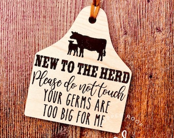 Cow Eartag Do Not Touch Car seat Tag - Your Germs Are Too Big For Me Stroller Tag