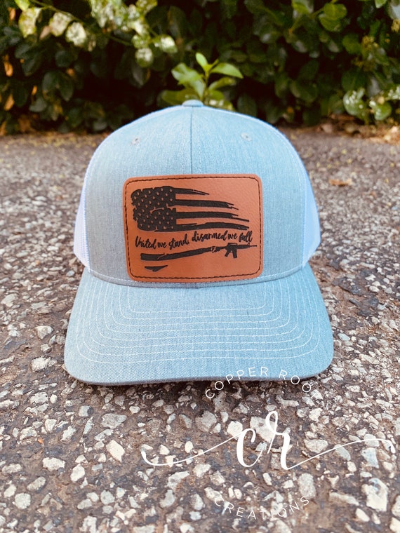 United we stand, disarmed we fall Richardson 112 hat custom laser engraved personalized leather patch hat SnapBack mesh back hat