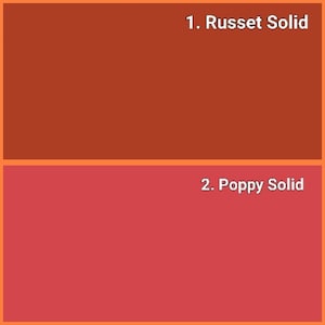 May include: Two solid color swatches are displayed. The top swatch is russet, a reddish-brown hue. The bottom swatch is poppy, a vibrant red. The text "1. Russet Solid" and "2. Poppy Solid" are above each swatch.