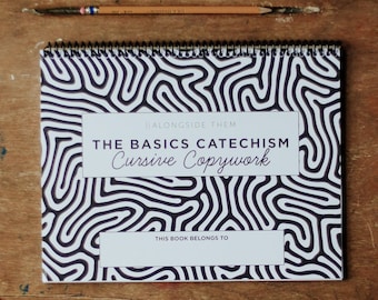 The Basics Catechism Cursive Copywork for Kids / Scripture Copywork / Young Children Cursive Handwriting Practice  / Homeschool Copy Work