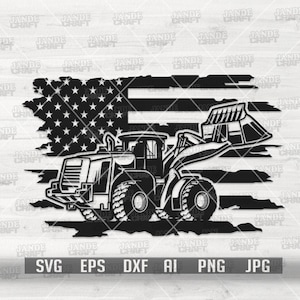US Front End Loader svg | Heavy Equipment Clipart | Machine Operator Cut File | Trucker Dad Gift Idea Stencil| Contractor T-shirt Design png