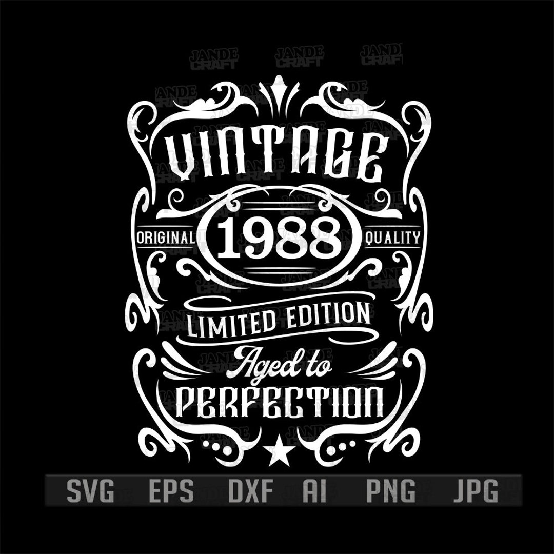 36th Birthday Svg Vintage 1988 Shirt Png Aged to Perfection Cutfile ...