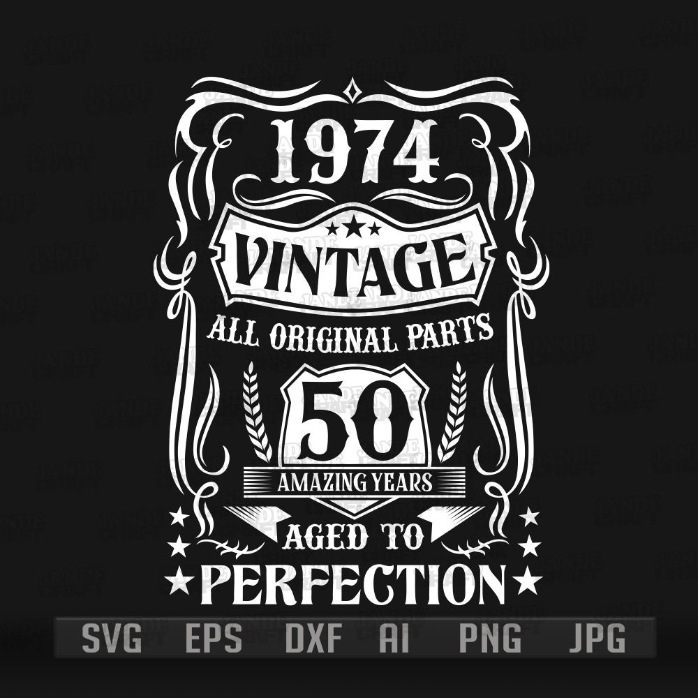 50th Birthday Svg | Vintage 1974 Shirt Png | Aged to