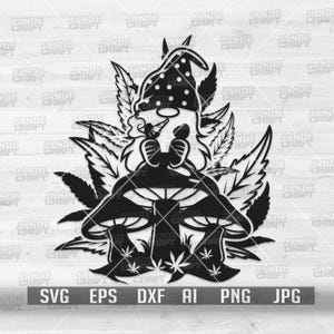 May include: Black and white digital art of a gnome wearing a polka-dotted hat, surrounded by cannabis leaves and mushrooms. The image includes file type labels: SVG, EPS, DXF, AI, PNG, and JPG.