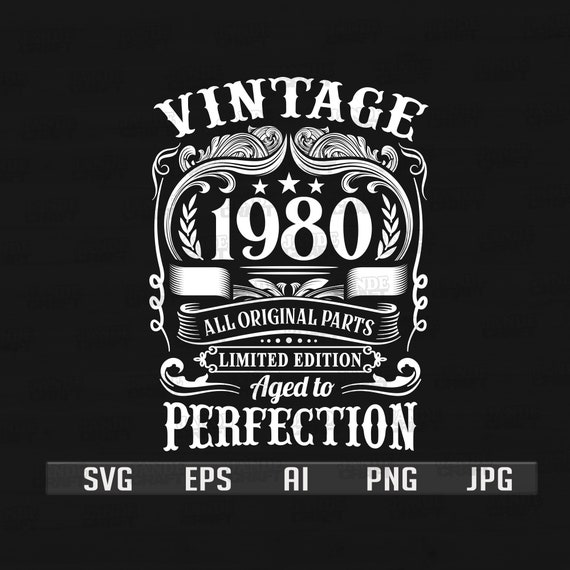 Download Vintage Birthday Shirt Svg Vintage 1980 Svg Png Happy Birthday Vintage Birthday Svg Born In 1980 Birthday Svg Svg Eps Clip Art Art Collectibles Golden City Vn