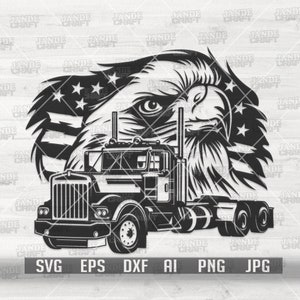 US Eagle Semi Truck svg | Trucker Dad Clipart | Truck Driver Cutfile | Skilled Driver dxf | USA Patriotic Shirt png | 4th of July Stencil