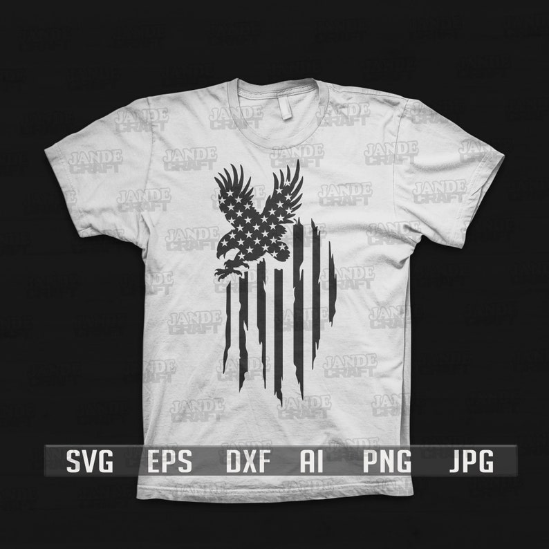 May include: A white t-shirt with a black and white distressed American flag design featuring a bald eagle with stars on its wings. The text "SVG EPS DXF AI PNG JPG" is printed below the design.