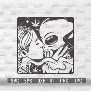 Alien Lovers Smoking Weed svg | Ufo küssen Mädchen Clipart | Cannabis Cutfile | Marihuana Schablone | Rasta 420 Shirt png | Kush Stoned Lovers