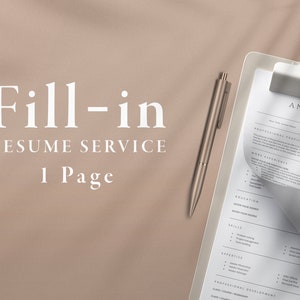 May include: A professional resume template with the text "Fill-in RESUME SERVICE 1 Page" is displayed on a clipboard. A gold pen rests beside the resume. The resume is white with black text and a professional layout.