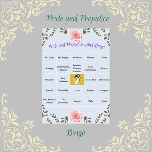 May include: A blue and white bingo card with the title "Pride and Prejudice and Bingo". The card features squares with words and phrases related to the novel, such as "Mr. Darcy", "Lady Catherine", "Scandal", and "Balls".