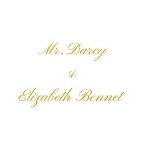 May include: White background with elegant gold script text. The text reads "Mr. Darcy" above the ampersand symbol, and "Elizabeth Bennet" below. The script is flowing and decorative, suggesting a classic or romantic theme.