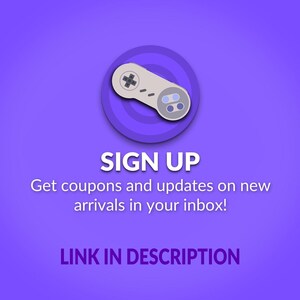 May include: A purple graphic with a video game controller icon. The text reads "SIGN UP" and "Get coupons and updates on new arrivals in your inbox!" with "LINK IN DESCRIPTION" below.