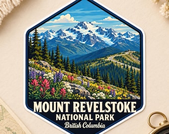 May include: A hexagonal sticker featuring a landscape illustration of Mount Revelstoke National Park in British Columbia. The design shows snow-capped mountains, evergreen forests, and colourful wildflowers, with the text Mount Revelstoke National Park British Columbia at the bottom.