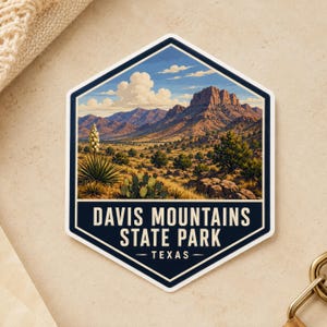 May include: A hexagonal sticker featuring a landscape illustration of the Davis Mountains State Park in Texas. The scene depicts rocky mountains, desert vegetation, and a yucca plant under a blue sky. The text reads DAVIS MOUNTAINS STATE PARK - TEXAS.