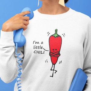 I'm a little chili / quotes / sarcástica / funny / gift / print / Svg Cut Files for Cricut & Silhouette, Png, Dxf, Eps, Cameo