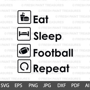 Eat Sleep American Football Powtórz / Natychmiastowe pobieranie cyfrowe / dzień gry / koszulka cheerleaderek svg / Pliki svg do cięcia dla Cricut / dxf Silhouette Cameo