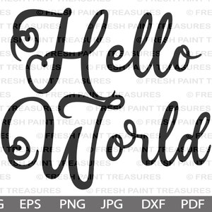 Hello world svg | digital download | baby birth announcement | Cut Files for Cricut & Silhouette Cameo, Dxf, Eps, png sublimation design